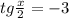 tg \frac{x}{2} =-3&#10;