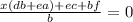 \frac{x(db+ea)+ec+bf}{b} =0