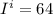 I^{i} = 64