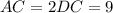 AC=2DC=9