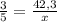 \frac{3}{5}= \frac{42,3}{x}