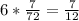 6* \frac{7}{72} = \frac{7}{12}