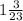 1 \frac{3}{23}