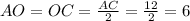 AO=OC= \frac{AC}{2}= \frac{12}{2}=6