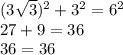 (3 \sqrt{3})^2+3^2=6^2\\27+9=36\\36=36