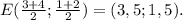 E( \frac{3+4}{2} ; \frac{1+2}{2} )=(3,5; 1,5).