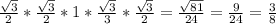 \frac{ \sqrt{3} }{2}* \frac{ \sqrt{3} }{2}*1* \frac{ \sqrt{3} }{3}* \frac{ \sqrt{3} }{2}= \frac{ \sqrt{81} }{24}= \frac{9}{24}= \frac{3}{8}