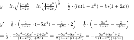 y=ln\sqrt{\frac{1-x^5}{1+2x}}=ln\Big (\frac{1-x^5}{1+2x}\Big )^{\frac{1}{2}}=\frac{1}{2}\cdot (ln(1-x^5)-ln(1+2x))\\\\\\y'=\frac{1}{2}\cdot \Big (\frac{1}{1-x^5}\cdot (-5x^4)-\frac{1}{1+2x}\cdot 2\Big )=\frac{1}{2}\cdot \Big (-\frac{5x^4}{1-x^5}-\frac{2}{1+2x}\Big )=\\\\=\frac{1}{2}\cdot \frac{-5x^4-10x^5-2+2x^5}{(1-x^5)(1+2x)}=\frac{-5x^4-8x^5-2}{2\, (1-x^5)(1+2x)}=-\frac{5x^4+8x^5+2}{2\, (1-x^5)(1+2x)}