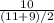 \frac{10}{(11+9)/2}