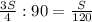 \frac{3S}{4} : 90= \frac{S}{120}