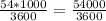 \frac{54*1000}{3600} = \frac{54000}{3600}