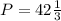 P=42 \frac{1}{3}