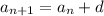 a_{n+1}=a_n+d