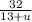 \frac{32}{13+u}