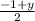 \frac{-1+y}{2}