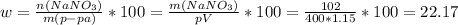 w = \frac{n(NaNO_3)}{m(p-pa)} *100 = \frac{m(NaNO_3)}{pV}*100 = \frac{102}{400*1.15}*100 = 22.17