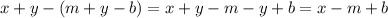 x + y - (m+y-b) = x + y - m - y + b = x - m + b