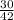 \frac{30}{42}