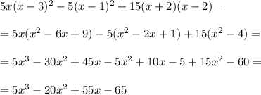 5x(x-3)^2-5(x-1)^2+15(x+2)(x-2)=\\\\=5x(x^2-6x+9)-5(x^2-2x+1)+15(x^2-4)=\\\\=5x^3-30x^2+45x-5x^2+10x-5+15x^2-60=\\\\=5x^3-20x^2+55x-65\\