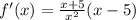 f'(x) = \frac{ x + 5 }{x^2} ( x - 5 )