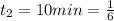 t_2=10min= \frac{1}{6}