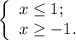 \left\{ \begin{array}{l} x \leq 1 ; \\ x \geq -1 . \end{array}