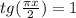 tg( \frac{ \pi x}{2})=1&#10;