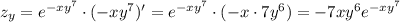 z_y= e^{-xy^7} \cdot (-xy^7)'=e^{-xy^7} \cdot (-x\cdot 7y^6)=-7xy^6e^{-xy^7}