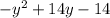 - y^{2}+14y-14