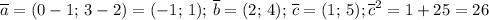 \overline{a}=(0-1;\,3-2)=(-1;\,1);\,\overline{b}=(2;\,4);\, \overline{c}=(1;\,5); \overline{c}^2=1+25=26