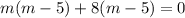 m(m-5)+8(m-5)=0