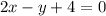 2x-y+4=0