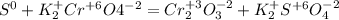 S^{0} + K _{2} ^{+}Cr^{+6} O4^{-2} = Cr_{2}^{+3}O^{-2}_{3} + K_{2}^{+}S^{+6}O_{4}^{-2}