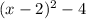 (x-2)^2-4