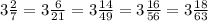 3\frac{2}{7}=3\frac{6}{21}=3\frac{14}{49}=3\frac{16}{56}=3\frac{18}{63}