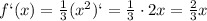 f`(x)=\frac{1}{3}(x^2)`= \frac{1}{3}\cdot 2x= \frac{2}{3}x