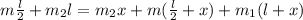 m\frac{l}{2}+m_{2}l=m_{2}x+m(\frac{l}{2}+x)+m_{1}(l+x)