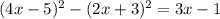 (4x-5)^2-(2x+3)^2=3x-1&#10;&#10;