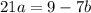 21a=9-7b