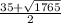 \frac{35+\sqrt{1765} }2