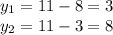 y _{1} =11-8=3 \\ y_{2} =11-3=8