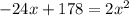 -24x+178=2x^2