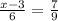 \frac{x - 3}{6}= \frac{7}{9}