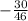 -\frac{30}{46}