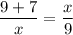 \dfrac{9 + 7}{x} = \dfrac{x}{9}