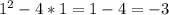 1^2-4*1=1-4=-3