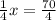 \frac{1}{4} x= \frac{70}{4}