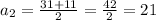 a_2 = \frac{ 31 + 11 }{2} = \frac{42}{2} = 21