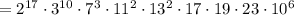 =2^{17}\cdot3^{10}\cdot 7^3\cdot11^2\cdot 13^2\cdot17\cdot19\cdot 23\cdot 10^6