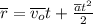 \overline{r} = \overline{v_o} t + \frac{ \overline{a} t^2}{2}